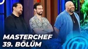 MasterChef Türkiye 5. évad Ep.39 39. epizód