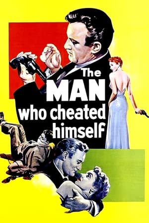 The Man Who Cheated Himself poszter