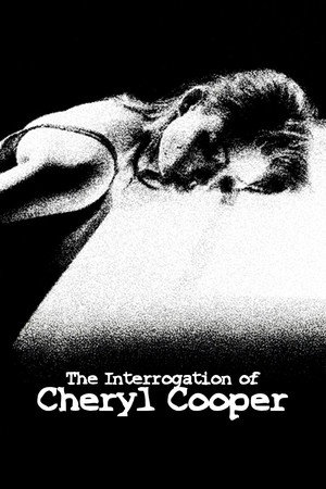 The Interrogation of Cheryl Cooper poszter
