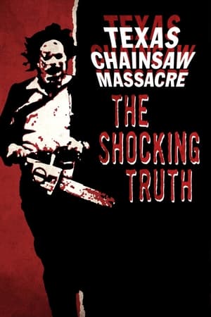 Texas Chain Saw Massacre: The Shocking Truth poszter