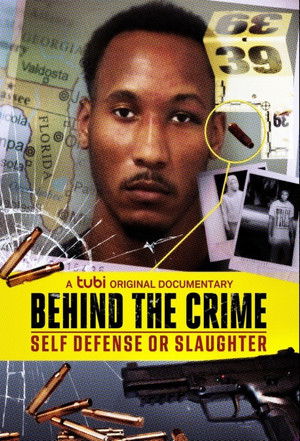 Behind the Crime: Self Defense or Slaughter poszter