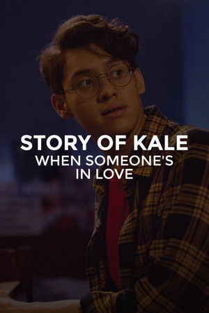 Story of Kale: When Someone's in Love poszter