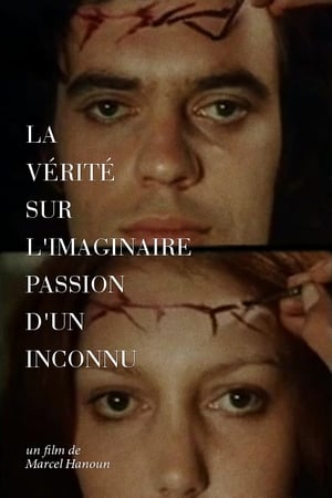 La vérité sur l'imaginaire passion d'un inconnu poszter