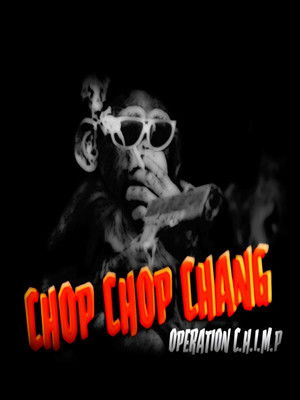 Chop Chop Chang: Operation C.H.I.M.P poszter