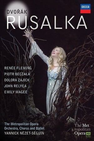 The Metropolitan Opera: Rusalka poszter