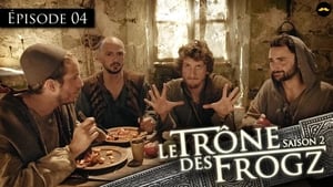 Le Trône des Frogz Season 2 Ep.4 4. epizód