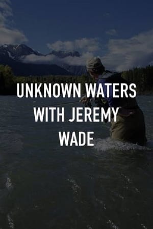 Ismeretlen vizeken Jeremy Wade-del poszter