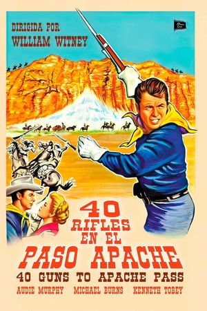 40 Guns to Apache Pass poszter