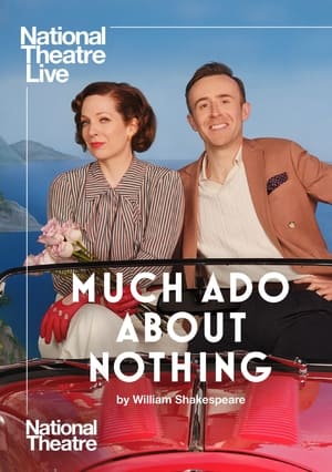 National Theatre Live: Much Ado About Nothing poszter