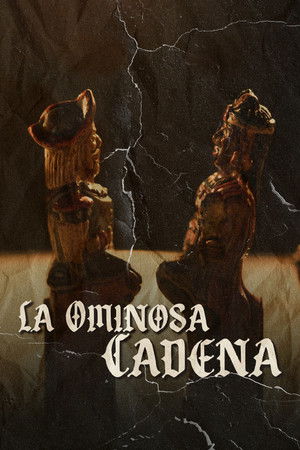 La Ominosa Cadena poszter