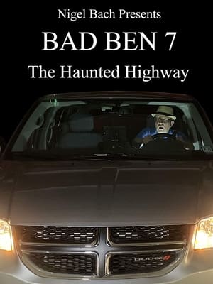 Bad Ben 7: The Haunted Highway poszter