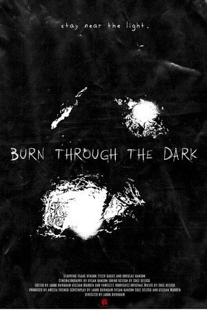 Burn Through The Dark poszter