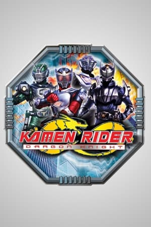 Kamen Rider: Dragon Knight poszter