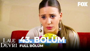 Lale Devri Season 2 Ep.43 43. epizód