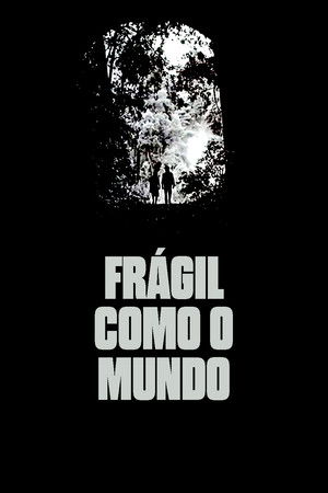 Frágil como o Mundo poszter