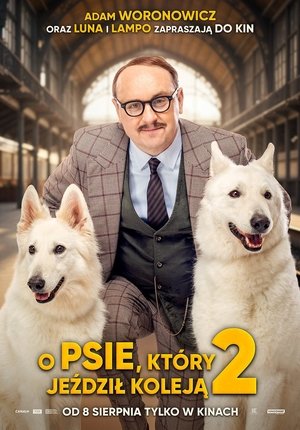 O psie, który jeździł koleją 2 poszter