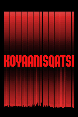 Koyaanisqatsi - Kizökkent világ poszter