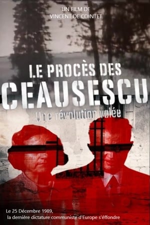 A Ceausescu-per: Egy ellopott forradalom