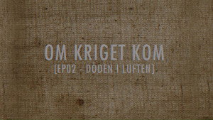 Om kriget kom 1. évad Ep.2 2. epizód