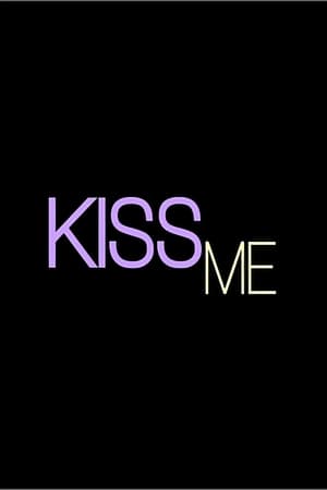 Kiss Me