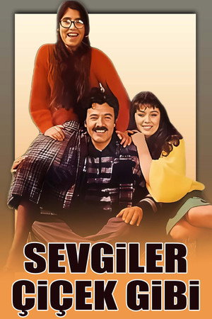 Sevgiler Çiçek Gibi poszter