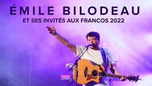 Émile Bilodeau et ses invités aux Francos 2022 háttérkép