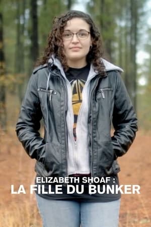 Elizabeth Shoaf: The Girl in a Bunker poszter