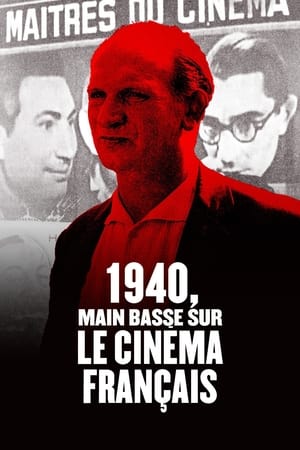 1940, main basse sur le cinéma français