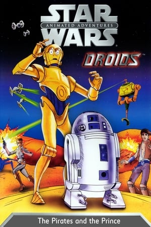 Star Wars: Droids - The Pirates and the Prince poszter