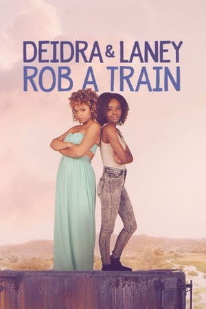 Deidra & Laney Rob a Train poszter