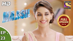 Haasil Season 1 Ep.23 23. epizód