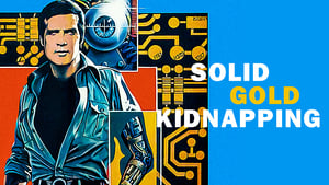 The Six Million Dollar Man: The Solid Gold Kidnapping háttérkép