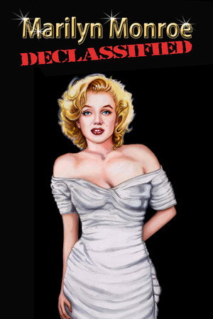 Marilyn Monroe Declassified poszter