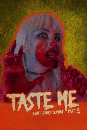 Taste Me: Death-Scort Service Part 3 poszter