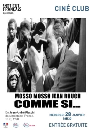 Cinéma, de notre temps: Mosso, mosso (Jean Rouch comme si...) poszter