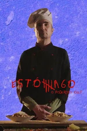 Estômago 2: O Poderoso Chef poszter