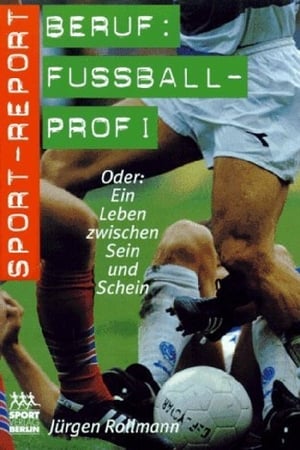 Beruf Fussballprofi - Ein Traum wird Realität