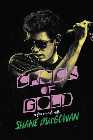 Crock of Gold: A Few Rounds with Shane MacGowan poszter