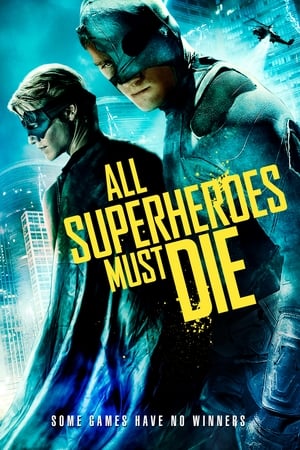 All Superheroes Must Die poszter