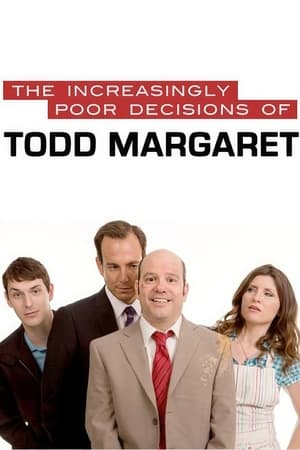 The Increasingly Poor Decisions of Todd Margaret poszter