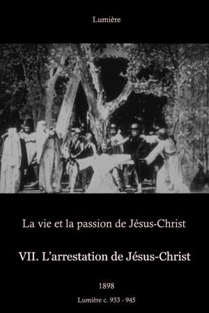 VII. L'arrestation de Jésus-Christ