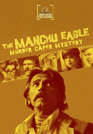The Manchu Eagle Murder Caper Mystery poszter