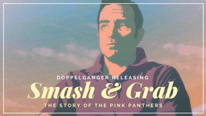 Smash and Grab: The Story of the Pink Panthers háttérkép