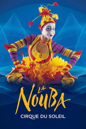 Cirque Du Soleil: La Nouba poszter