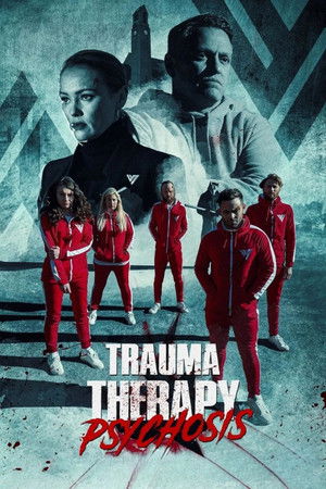 Trauma Therapy: Psychosis poszter