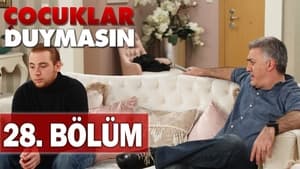 Çocuklar Duymasın 5. évad Ep.28 28. epizód