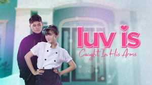 Luv is: Caught in His Arms kép