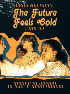 The Future Feels Cold poszter