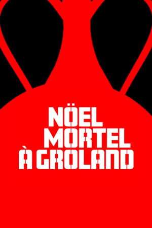 Noël mortel à Groland poszter