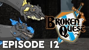 Broken Quest Season 1 Ep.12 12. epizód